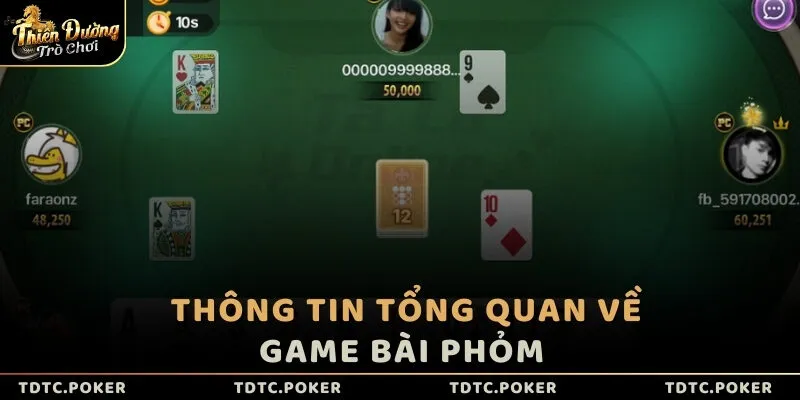Thông tin tổng quan về game bài Phỏm