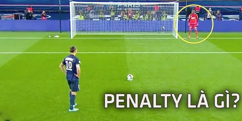 Kèo Penalty Là Gì - Cảm Xúc Từ Chấm Đá Phạt 11M